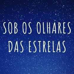 Sob os olhares das estrelas