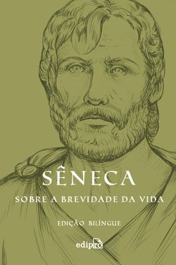 Sobre a brevidade da vida – Edição Bilíngue