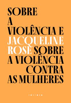 Sobre a violência e sobre a violência contra as mulheres