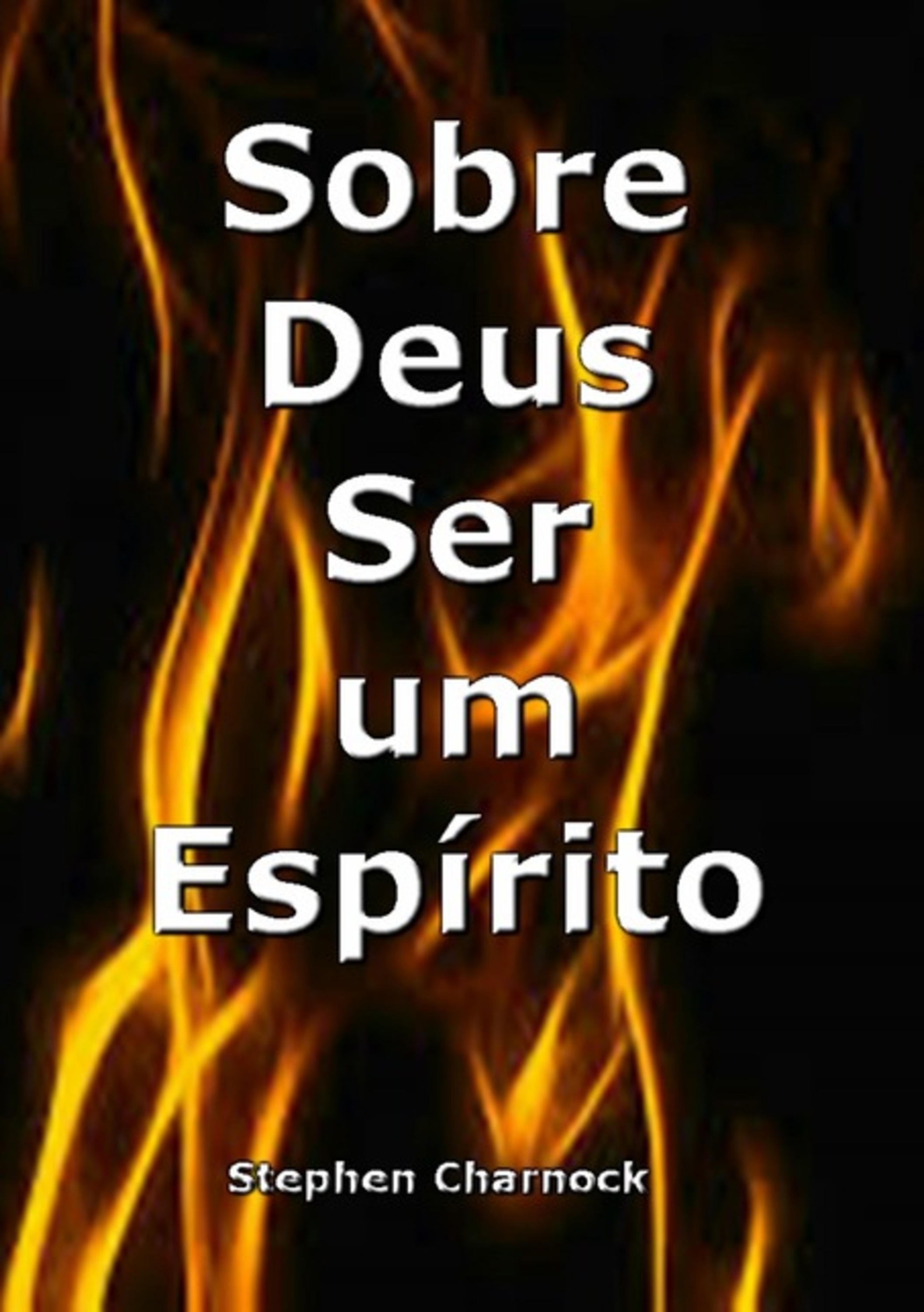 Sobre Deus Ser Um Espírito