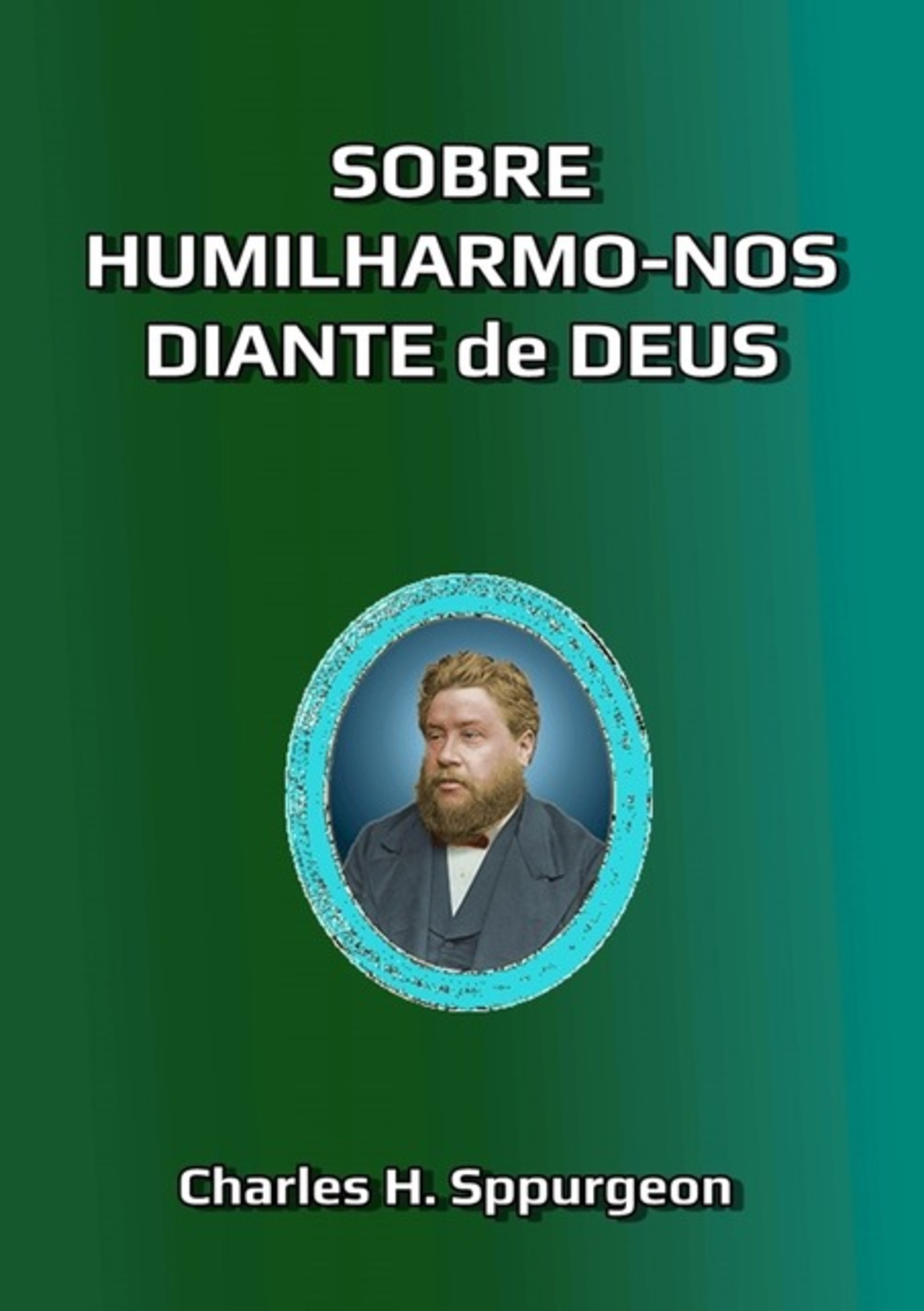 Sobre Humilharmo-nos Diante De Deus