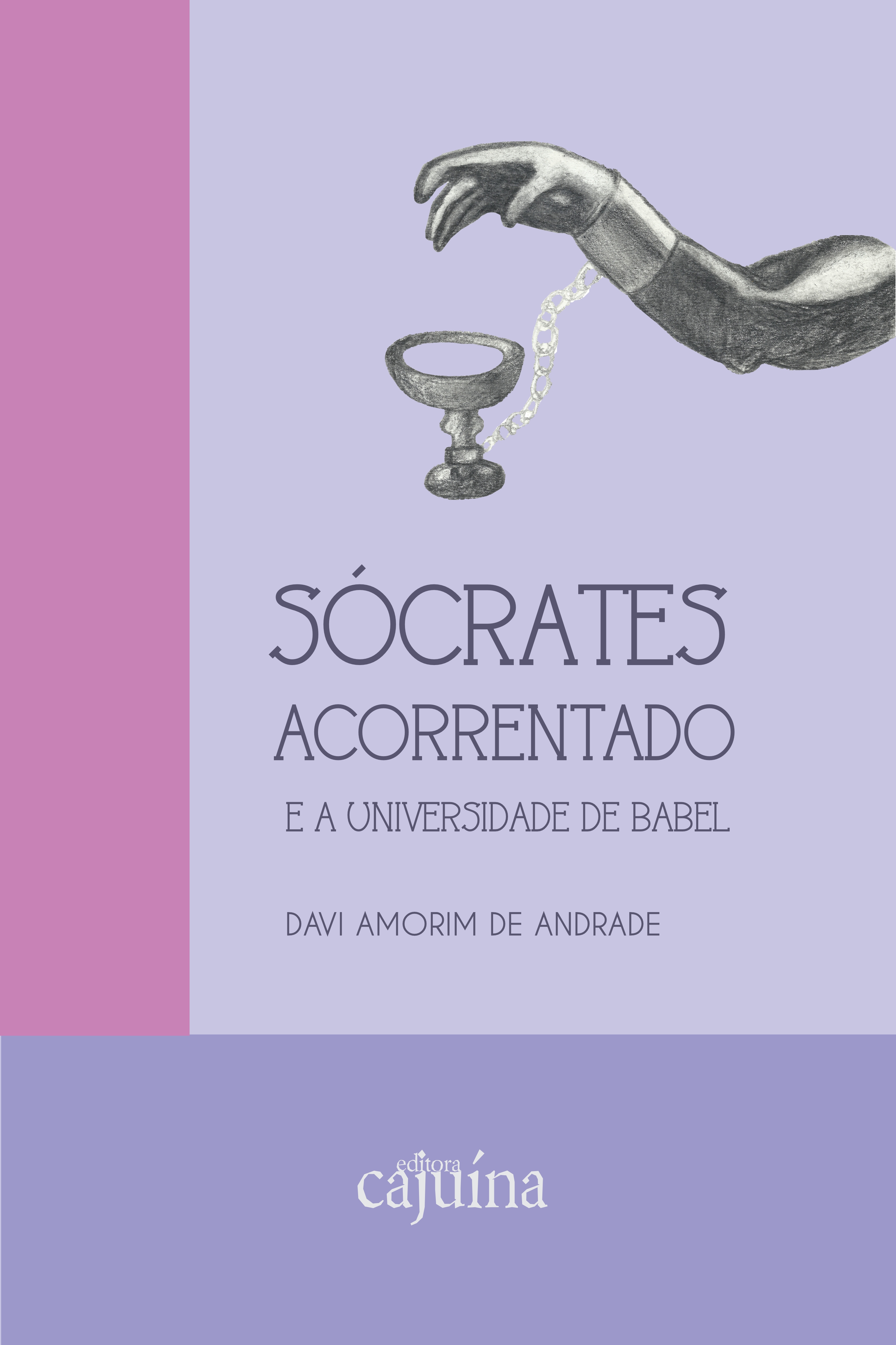 Sócrates acorrentado e a Universidade de Babel