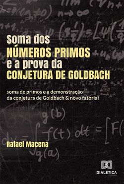 Soma dos números primos e a prova da conjetura de Goldbach