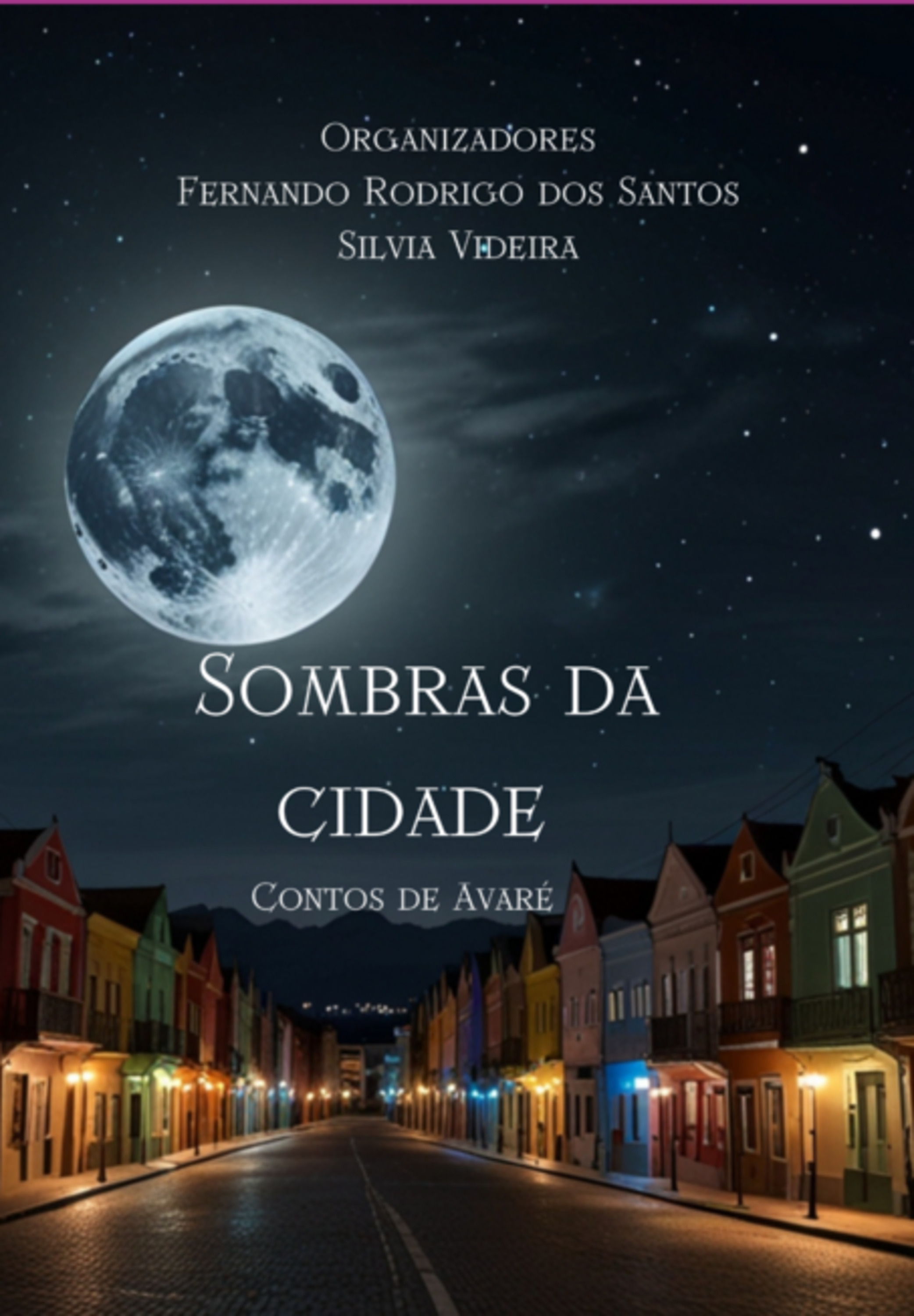 Sombras Da Cidade: Contos De Avaré