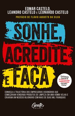 Sonhe, acredite e faça