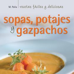 Sopas, potajes y gazpachos