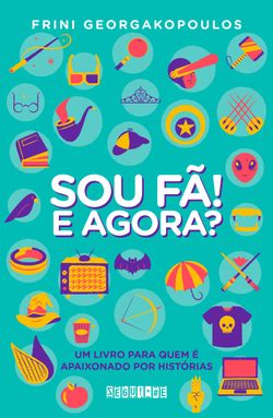 Sou fã! E agora?