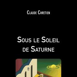 Sous le Soleil de Saturne