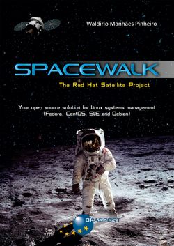 Spacewalk: The Red Hat Satellite Project