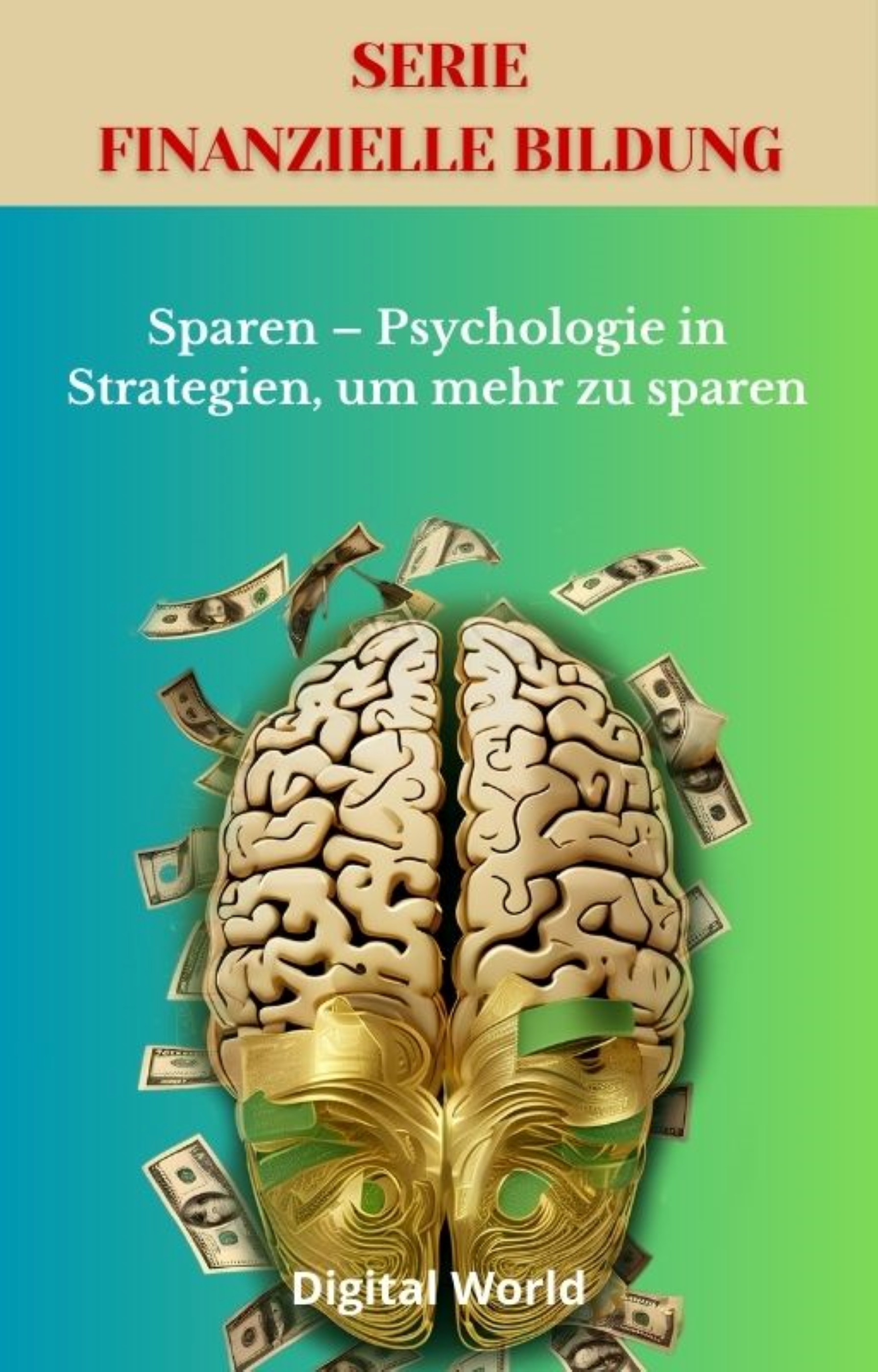 Sparen – Psychologie in Strategien, um mehr zu sparen