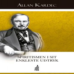 Spiritismen i sit enkleste udtryk