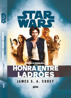 Star Wars: Império e Rebelião Honra entre Ladrões