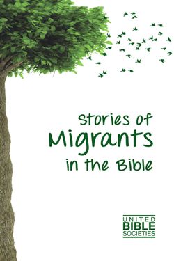 Stories of Migrants in the Bible