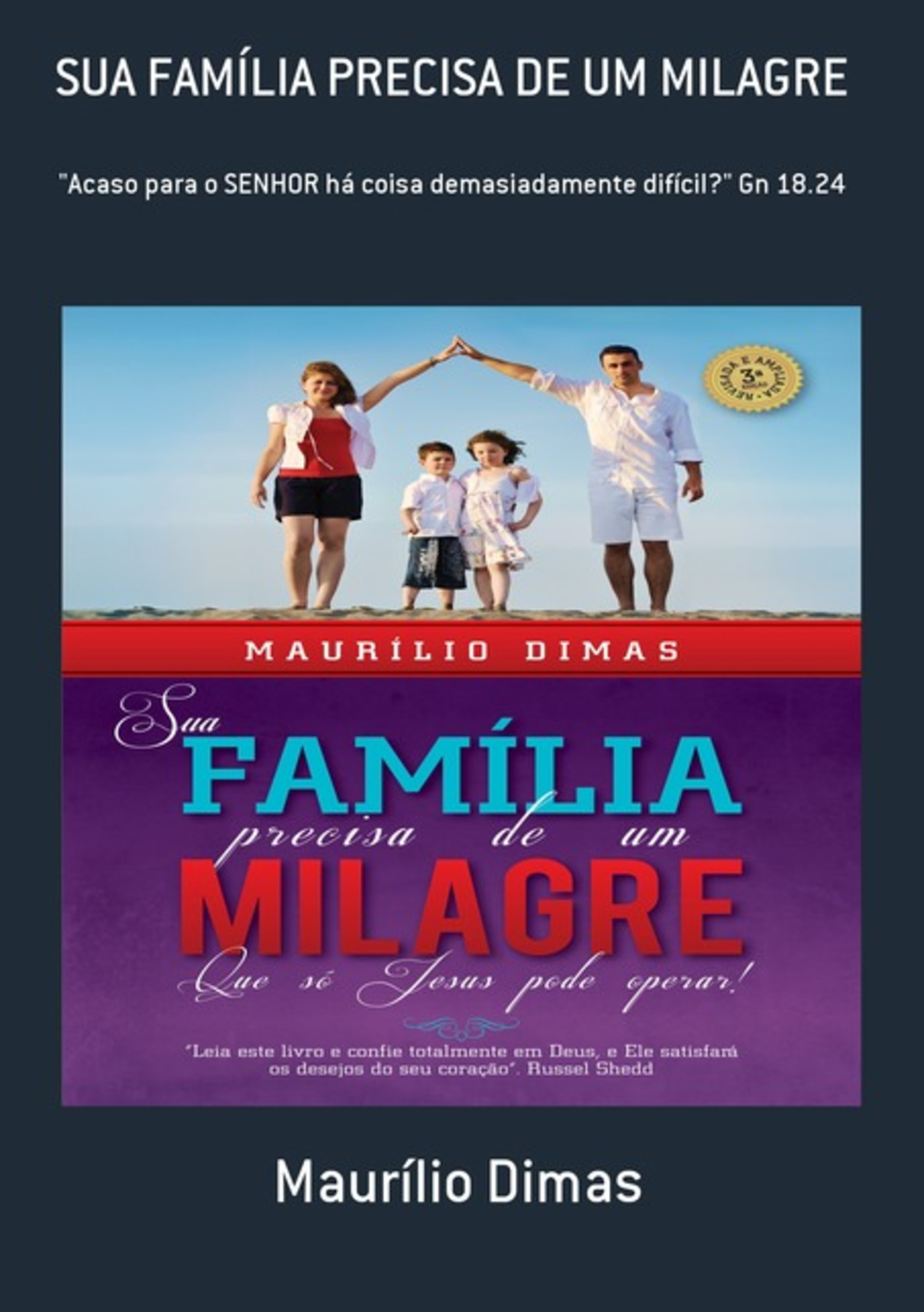 Sua Família Precisa De Um Milagre