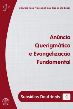 Subsídios Doutrinais 4 - Anúncio Querigmático e Evangelização Fundamental - Digital