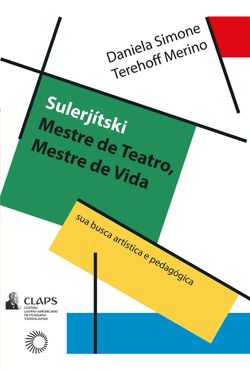 Sulerjitski: mestre de teatro, mestre de vida