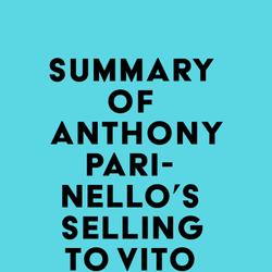Summary of Anthony Parinello's Selling To Vito