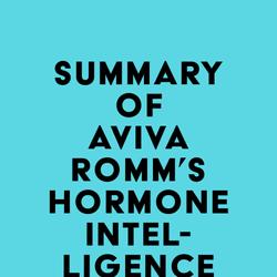 Summary of Aviva Romm's Hormone Intelligence