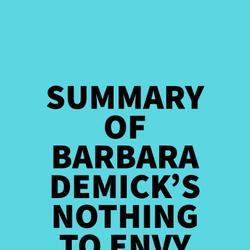 Summary of Barbara Demick's Nothing to Envy