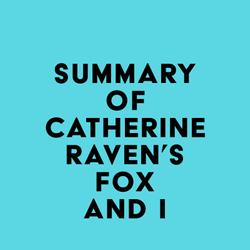 Summary of Catherine Raven's Fox and I