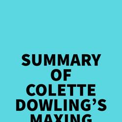 Summary of Colette Dowling's Maxing Out