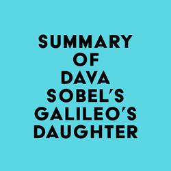 Summary of Dava Sobel's Galileo's Daughter