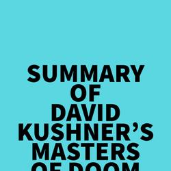 Summary of David Kushner's Masters of Doom