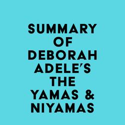 Summary of Deborah Adele's The Yamas & Niyamas