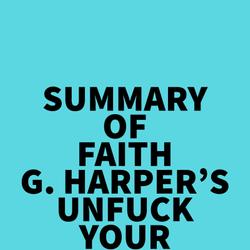Summary of Faith G. Harper's Unfuck Your Boundaries
