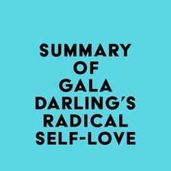 Summary of Gala Darling's Radical Self-Love