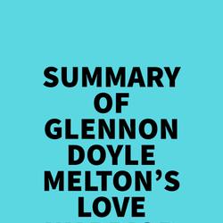 Summary of Glennon Doyle Melton's Love Warrior