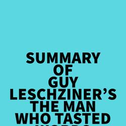 Summary of Guy Leschziner's The Man Who Tasted Words