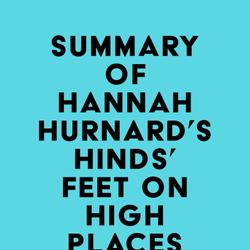 Summary of Hannah Hurnard's Hinds' Feet on High Places