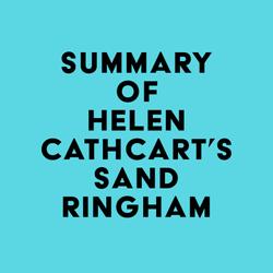 Summary of Helen Cathcart's Sandringham