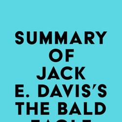 Summary of Jack E. Davis's The Bald Eagle