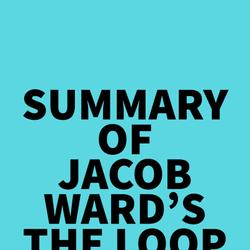 Summary of Jacob Ward's The Loop
