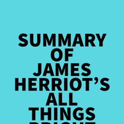 Summary of James Herriot's All Things Bright and Beautiful