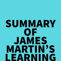 Summary of James Martin's Learning to Pray