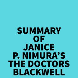 Summary of Janice P. Nimura's The Doctors Blackwell