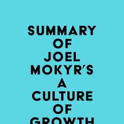 Summary of Joel Mokyr's A Culture of Growth