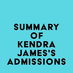 Summary of Kendra James 's Admissions