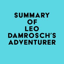 Summary of Leo Damrosch's Adventurer