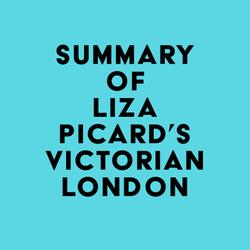 Summary of Liza Picard's Victorian London