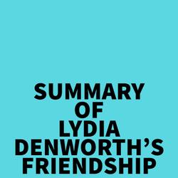 Summary of Lydia Denworth's Friendship