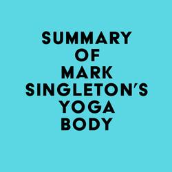 Summary of Mark Singleton's Yoga Body