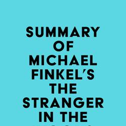 Summary of Michael Finkel's The Stranger in the Woods