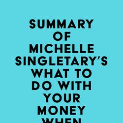 Summary of Michelle Singletary's What To Do With Your Money When Crisis Hits