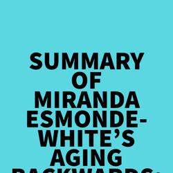 Summary of Miranda Esmonde-White's Aging Backwards: Fast Track