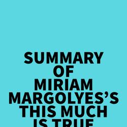 Summary of Miriam Margolyes's This Much Is True