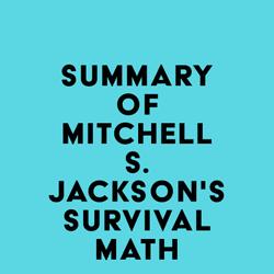 Summary of Mitchell S. Jackson's Survival Math
